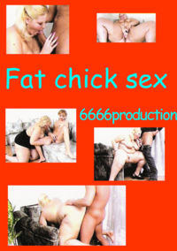 Fat Chick Sex